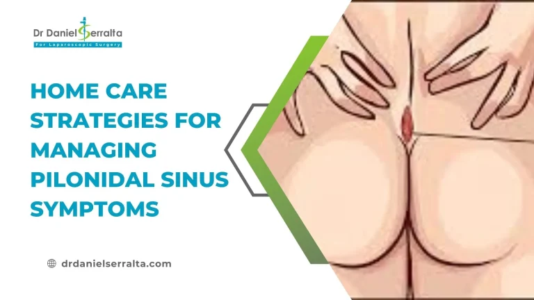 Home Care Strategies for Managing Pilonidal Sinus Symptoms