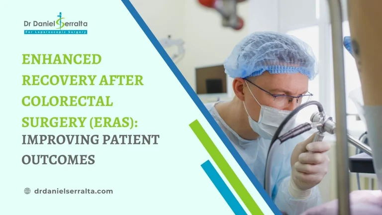 Enhanced Recovery After Colorectal Surgery (ERAS): Improving Patient Outcomes