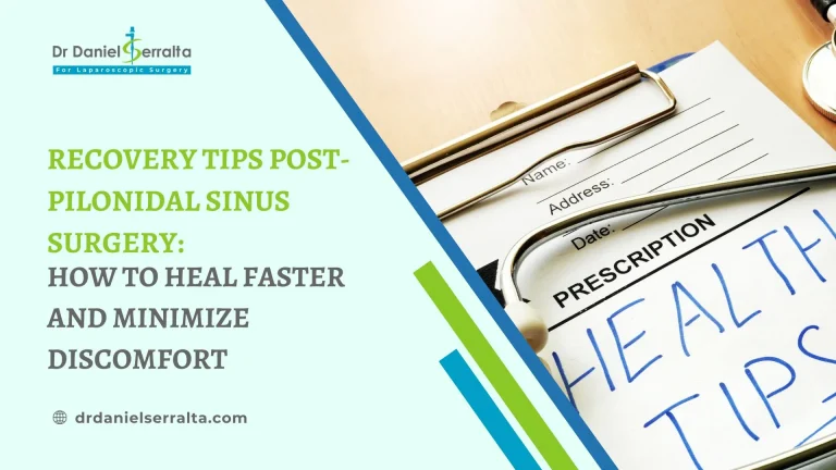 Recovery Tips Post-Pilonidal Sinus Surgery: How to Heal Faster and Minimize Discomfort