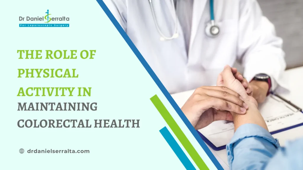 The Role of Physical Activity in Maintaining Colorectal Health 7 Colorectal Health